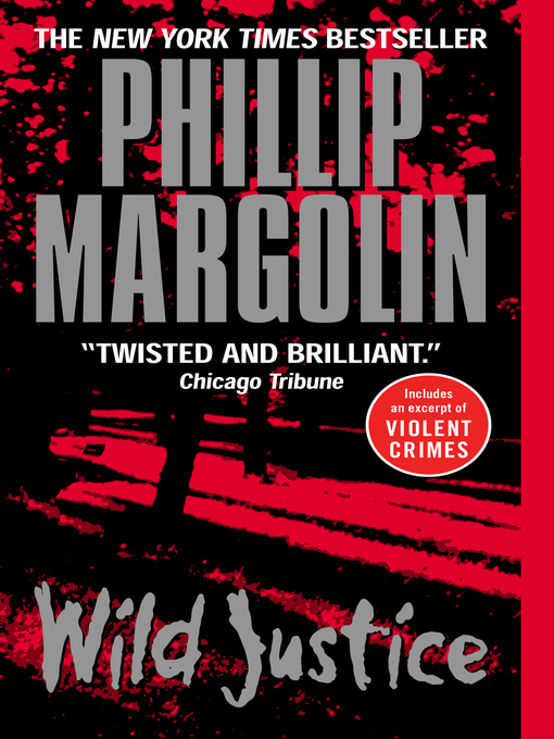 Title details for Wild Justice by Phillip Margolin - Wait list